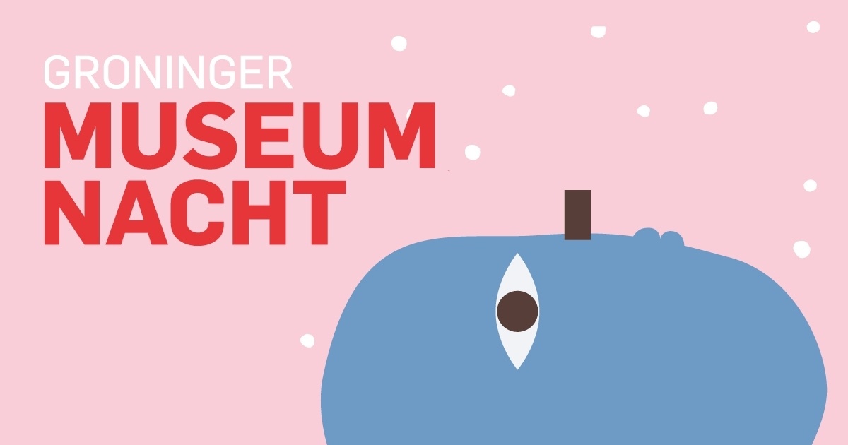 Groninger Museumnacht 2019